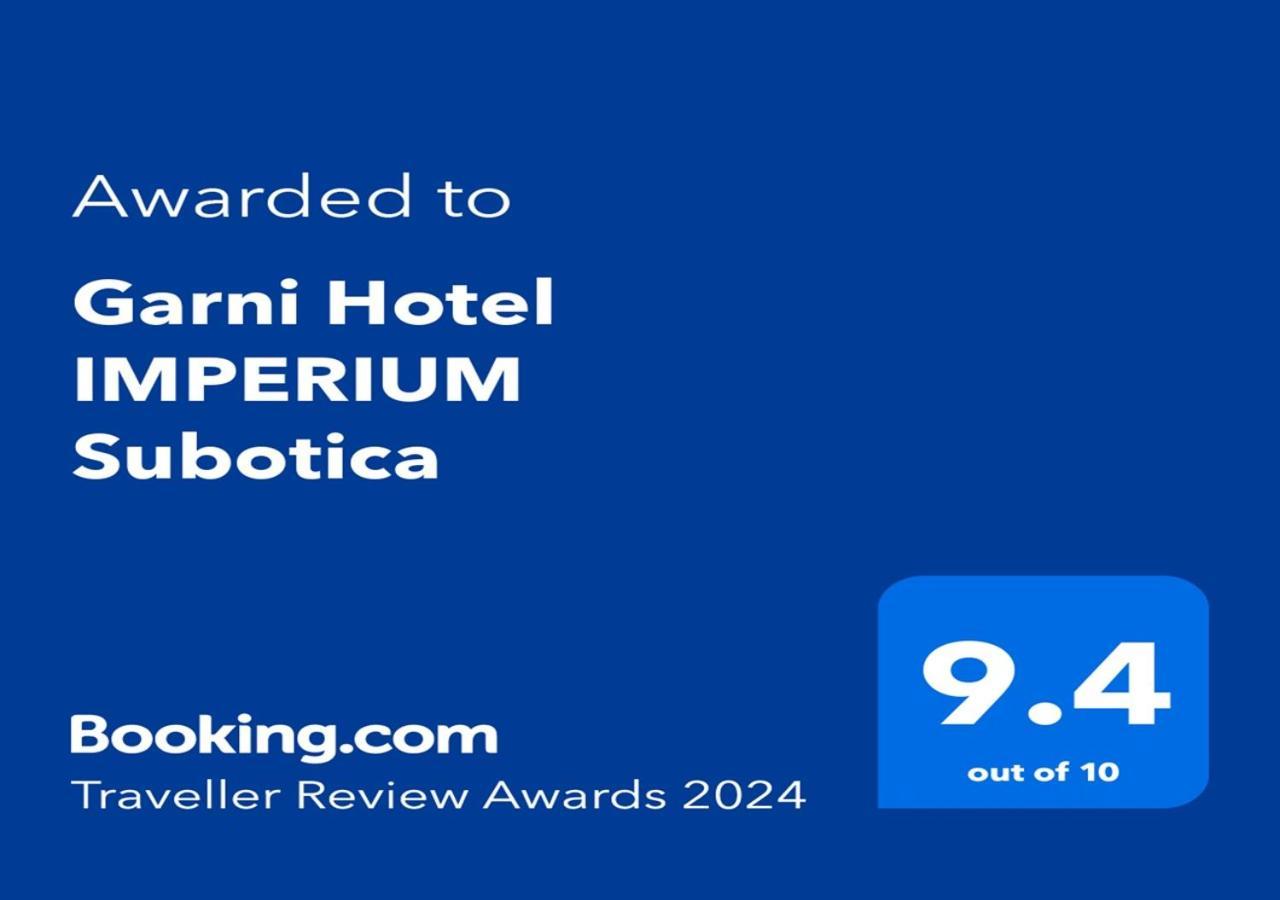 Garni Hotel Imperium סובוטיקה מראה חיצוני תמונה